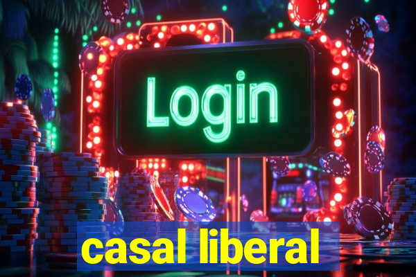 casal liberal